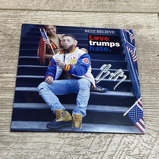 Bezz Believe Love Trumps Hate Autographed Album